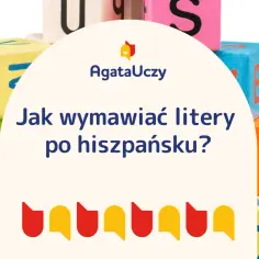 Kolorowe klocki z literami tworzą tło dla pytania "Jak wymawiać litery po hiszpańsku?". Nauka alfabetu hiszpańskiego staje się prosta!